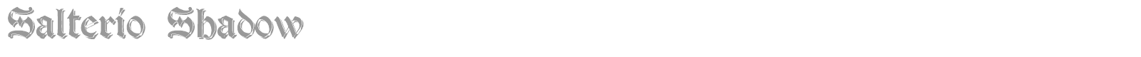 Salterio Shadow font preview